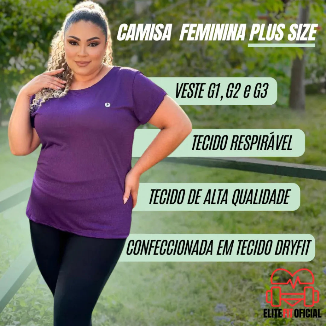 Camiseta feminina plus size Dry Fit, zero bolinhas e sem encolhimento.