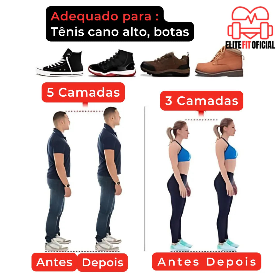 Palmilha com 3 camadas modernas para elevar até 9cm com conforto

