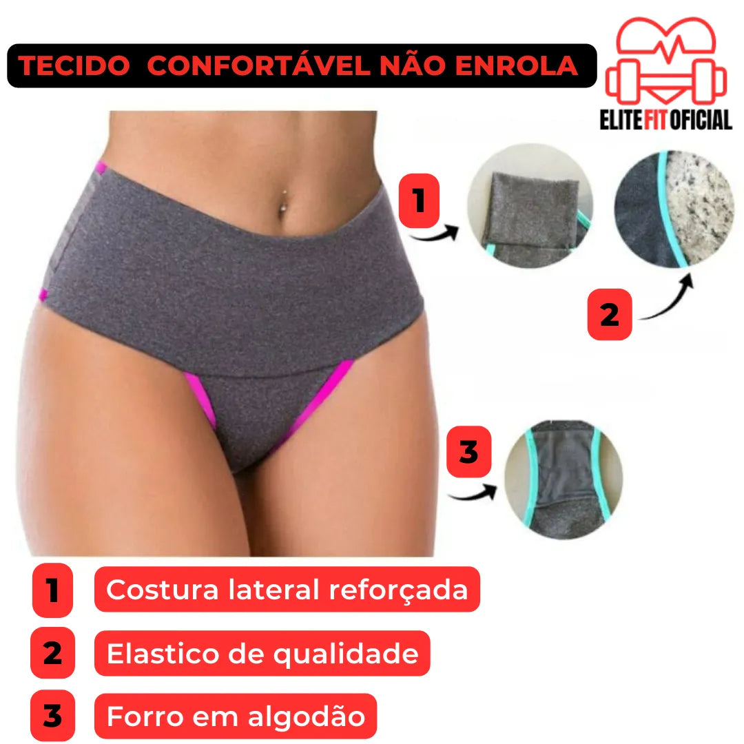 Calcinha modeladora que não esquenta, não enrola e não incomoda.